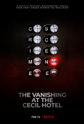 Crime Scene: The Vanishing At The Cecil Hotel